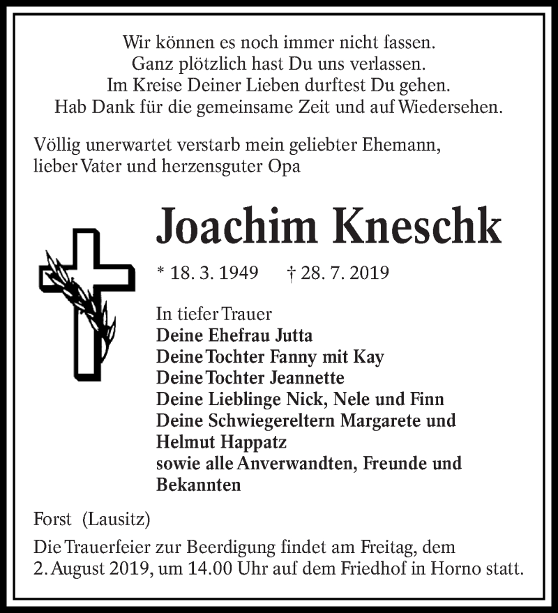  Traueranzeige für Joachim Kneschk vom 31.07.2019 aus lausitzer_rundschau