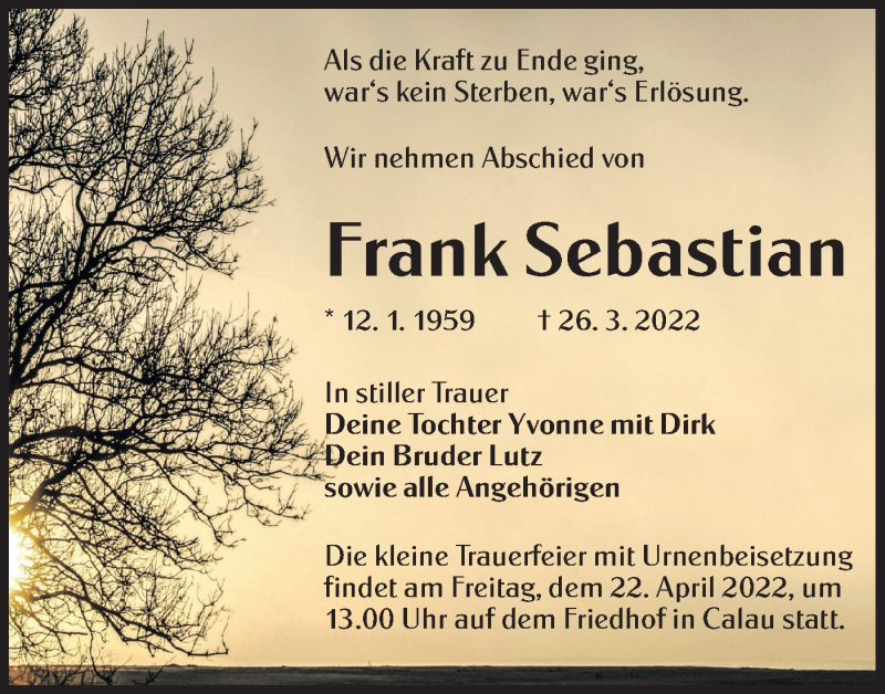  Traueranzeige für Frank Sebastian vom 02.04.2022 aus lausitzer_rundschau