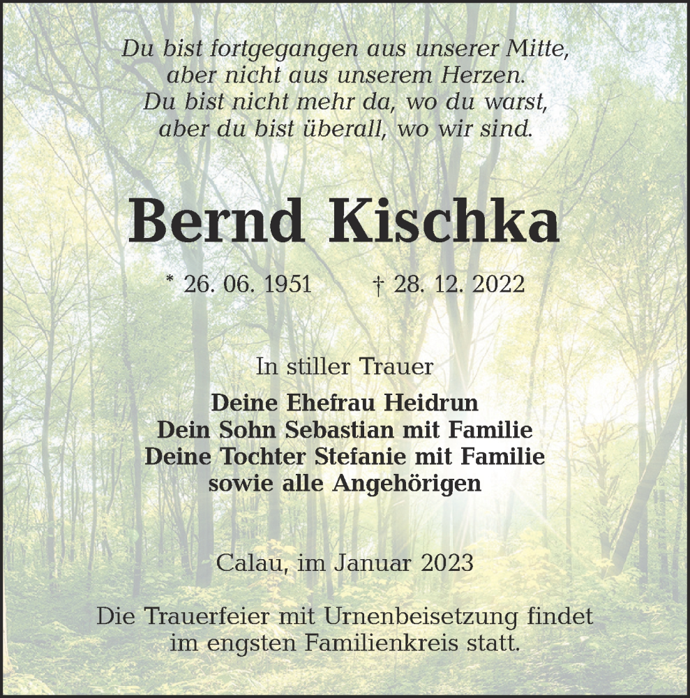  Traueranzeige für Bernd Kischka vom 14.01.2023 aus Lausitzer Rundschau