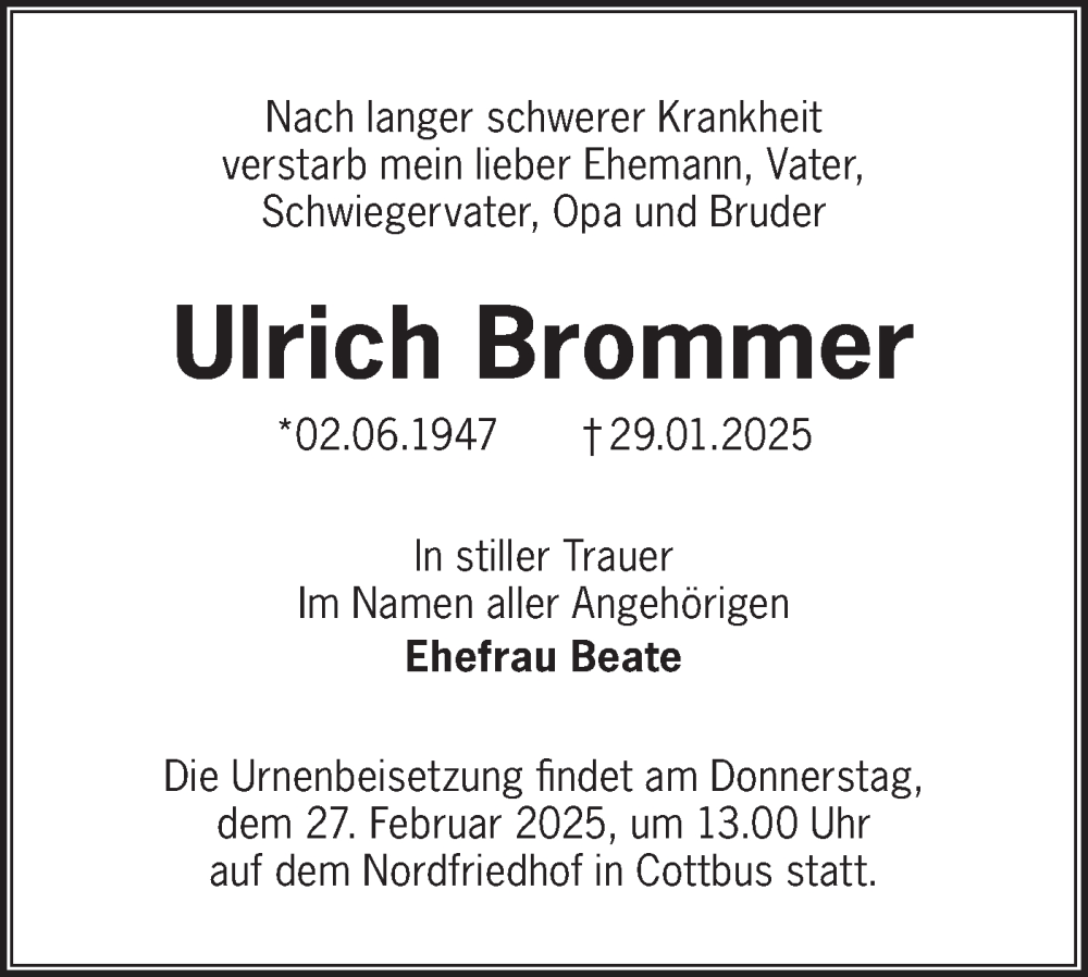  Traueranzeige für Ulrich Brommer vom 08.02.2025 aus Lausitzer Rundschau