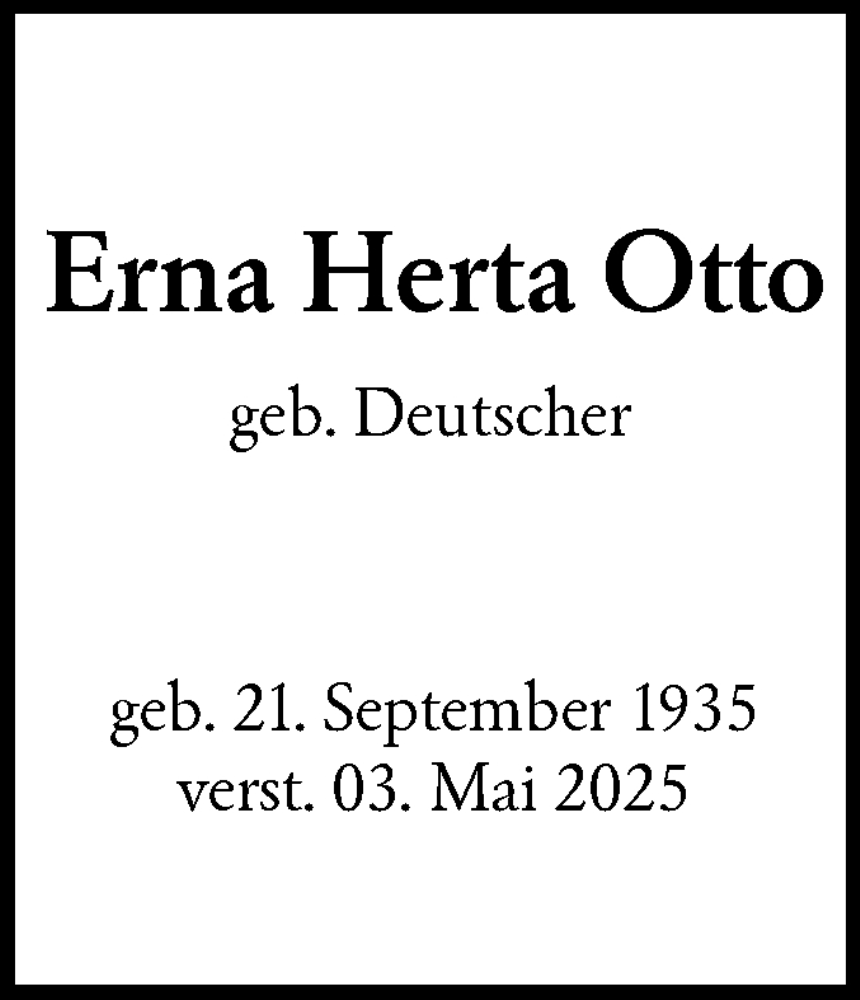  Traueranzeige für Erna Herta Otto vom 17.05.2025 aus Lausitzer Rundschau